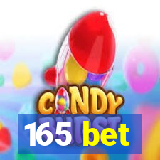 165 bet